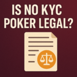 Is no kyc poker legal